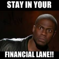 stay in your financial lane kevin hart